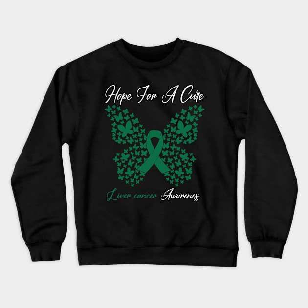 Hope For A Cure Butterfly Gift 3 Liver cancer Crewneck Sweatshirt by HomerNewbergereq